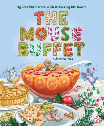 The Mouse Buffet: A Christmas Treat