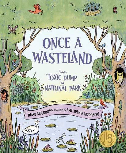 Once a Wasteland: From Toxic Dump to National Park