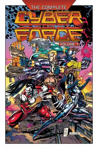 The Complete Cyberforce, Volume 1