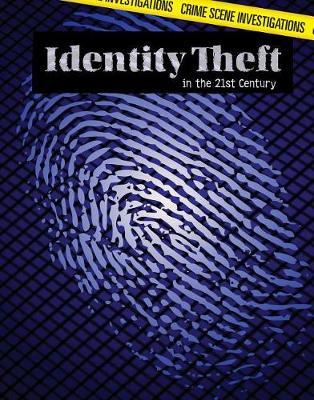 Identity Theft in the 21st Century