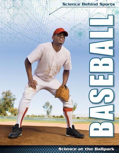 Baseball: Science at the Ballpark