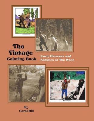 The Vintage Coloring Book: Early Pioneers and Settlers of The West