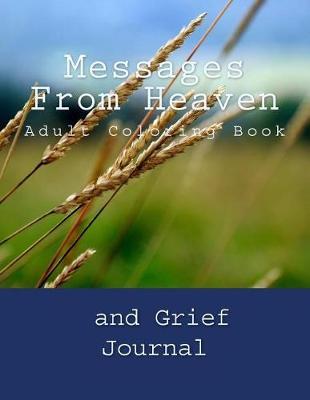 Messages From Heaven: Adult Coloring Book and Grief Journal