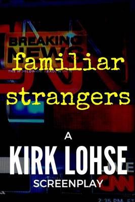 Familiar Strangers