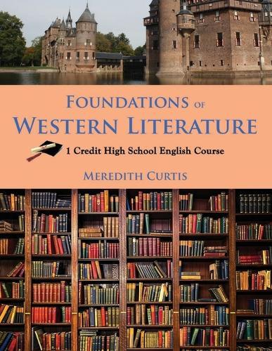 Foundations of Western Literature: 1 Credit High School English Course