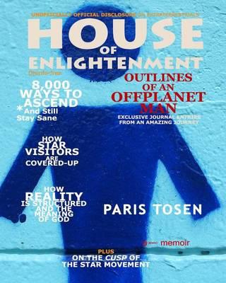 House of Enlightenment: Outlines of an Offplanet Man