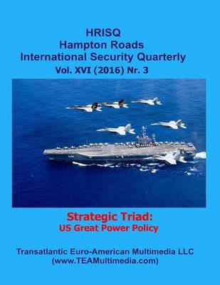 Strategic Triad: US Great Power Policy
