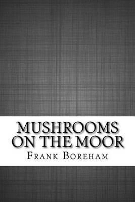 Mushrooms on the Moor