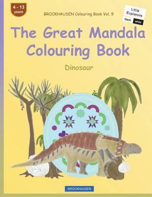 BROCKHAUSEN Colouring Book Vol. 9 - The Great Mandala Colouring Book: Dinosaur