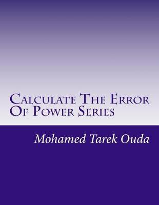 Calculate The Error Of Power Series: Generalized Functions In Power Series