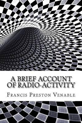 A Brief Account of Radioactivity