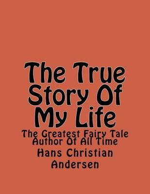 The True Story of My Life