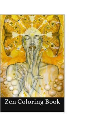 Zen Coloring Book: Mindfulness and Meditation Adult Coloring Book with Mandala Patterns 2016