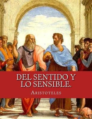 Del Sentido y lo Sensible.: De la Memoria y el Recuerdo