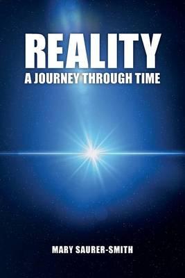 Reality: A Journey Through Time