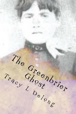 The Greenbrier Ghost: A mother's love