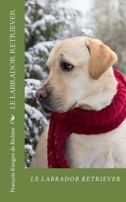 Le labrador retriever: chiesn de race