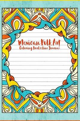 Mexican Folk Art Coloring Book & Line Journal