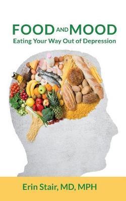 Food and Mood: Eating Your Way Out of Depression