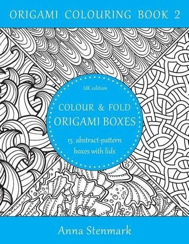 Colour & fold origami boxes - 15 abstract-pattern boxes with lids: UK edition