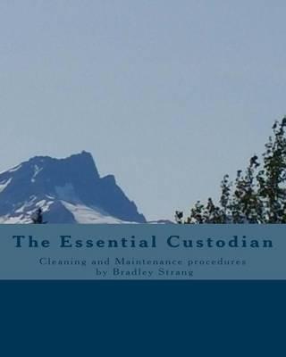 The Essential Custodian: Proceedures