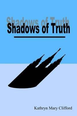 Shadows of Truth