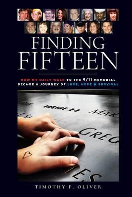 Finding Fifteen: How my daily walk to the 9/11 Memorial became a journey of love, hope and survival