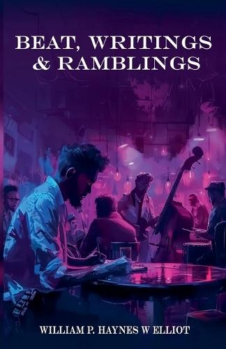 Beat, Writings & Ramblings