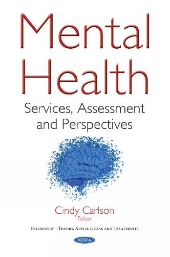 Mental Health: Services, Assessment & Perspectives