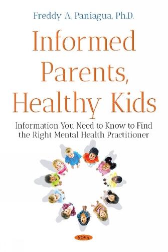 Informed Parents, Healthy Kids: Information You Need to Know to Find the Right Mental Health Provider
