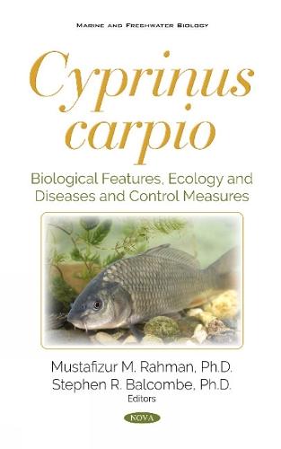 Cyprinus carpio: Biological Features, Ecology and Diseases and Control Measures