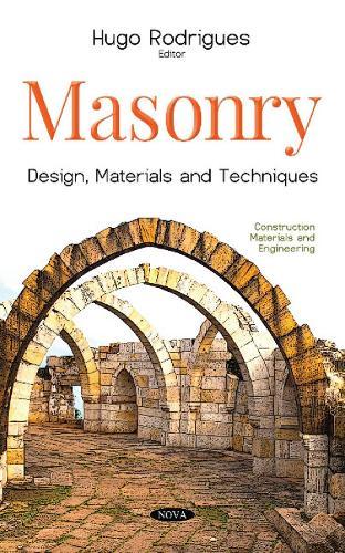 Masonry: Design, Materials and Techniques