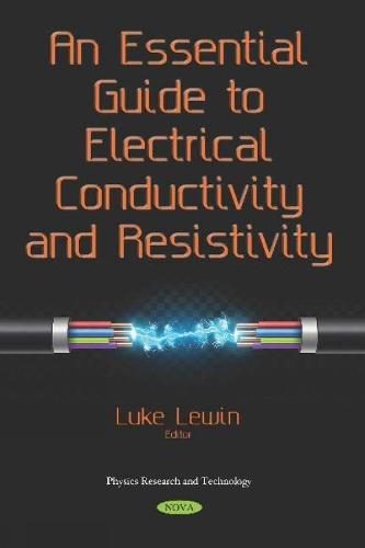 An Essential Guide to Electrical Conductivity and Resistivity