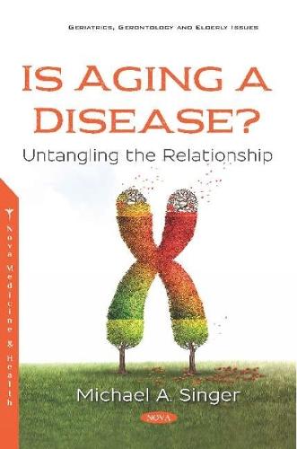 Is Aging a Disease?: Untangling the Relationship