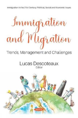 Immigration and Migration: Trends, Management and Challenges