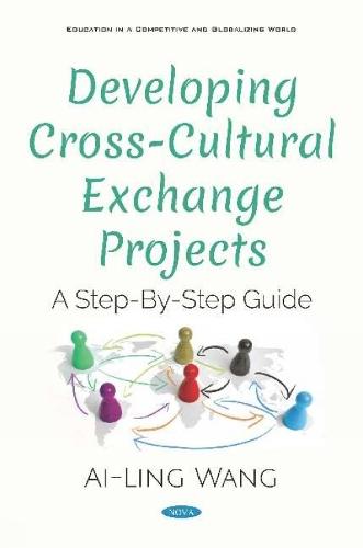 Developing Cross-Cultural Exchange Projects: A Step-By-Step Guide