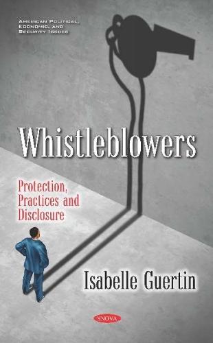 Whistleblowers: Protection, Practices and Disclosure