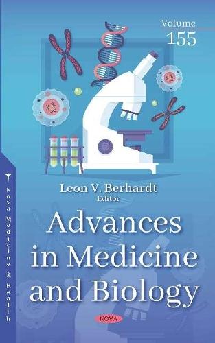 Advances in Medicine and Biology. Volume 155: Volume 155