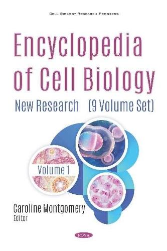 Encyclopedia of Cell Biology: New Research (9 Volume Set)