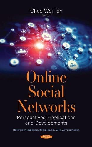 Online Social Networks: Perspectives, Applications and Developments