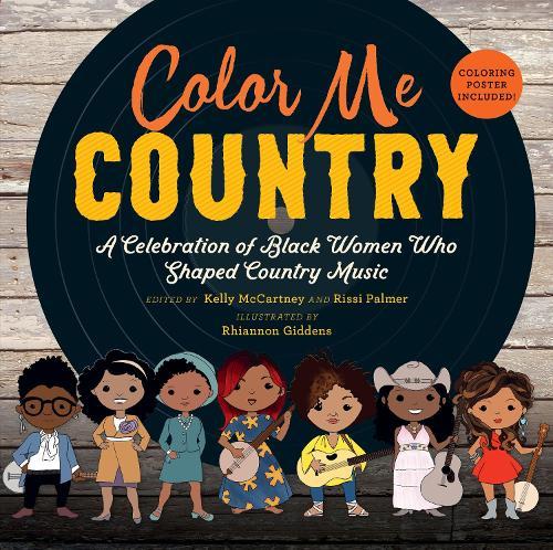 Color Me Country: A Celebration of Black Women Who Shaped Country Music