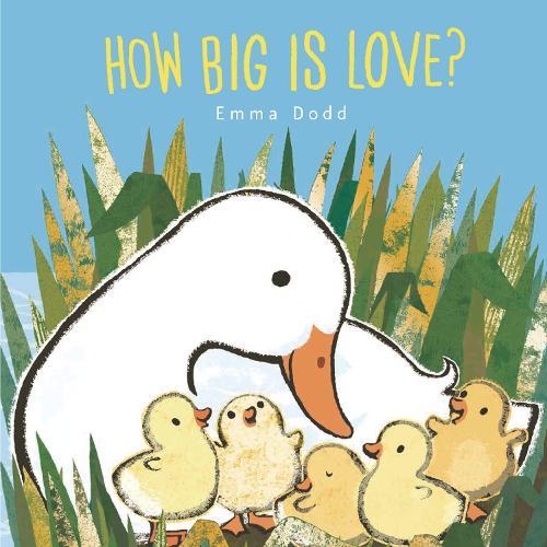 How Big Is Love? Padded Board Book: (A Heartwarming Story of Parental Love in Rhyming Text - For Babies and Toddlers)