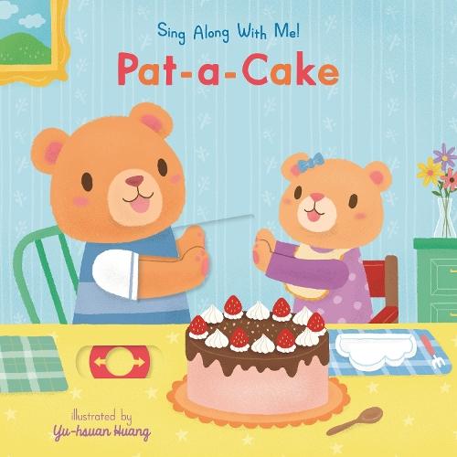 Pat-a-Cake: Sing Along With Me!