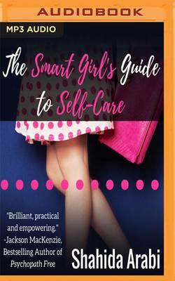The Smart Girl's Guide to Self-Care