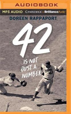 42 is Not Just a Number: The Odyssey of Jackie Robinson, American Hero