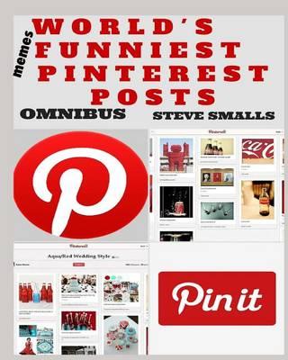 Memes: World's Funniest Pinterest Posts! Omnibus Edition