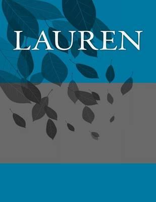 Lauren: Personalized Journals - Write in Books - Blank Books You Can Write in