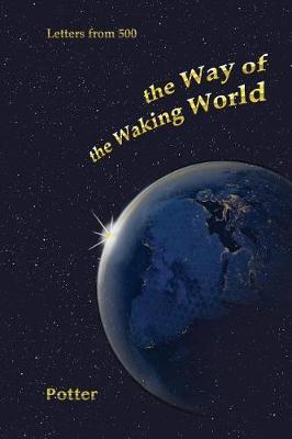 The Way of the Waking World: Dialogue with the Future