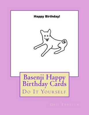 Basenji Happy Birthday Cards: Do It Yourself