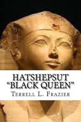 Hatshepsut: Black Queen